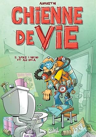 Chienne de vie Vol. 2: Vers l'infini et au-delà