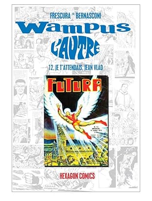 WAMPUS II: L'AUTRE Vol. 12: Je t'attendais Jean Vlad