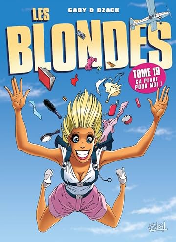 Les Blondes Vol. 19: Les Blondes s'éclatent !
