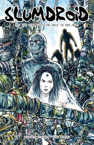 Slumdroid Vol. 1: The Girl With The Hole In Her Head