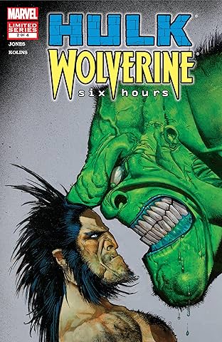 Hulk/Wolverine: 6 Hours (2003) #2 (of 4)