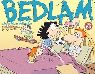 Bedlam: A Baby Blues Collection