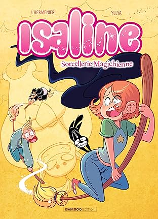 Isaline Vol. 3: Sorcellerie Magichienne