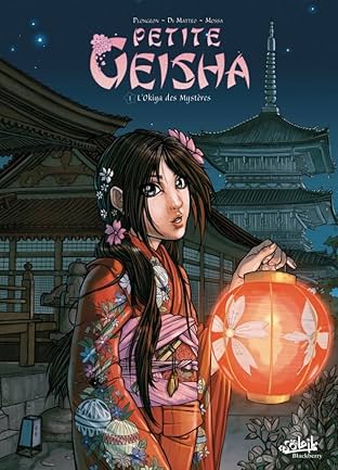 Petite Geisha Vol. 1: L'Okiya des Mystères