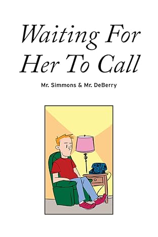 Waiting For Her to Call