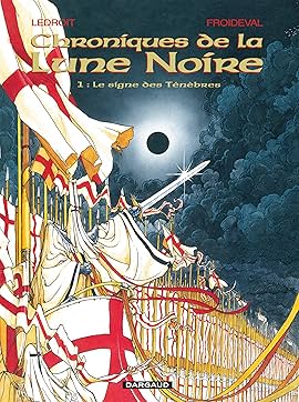 Chroniques De La Lune Noire Vol 1 Le Signe Des Tenebres Comics By Comixology
