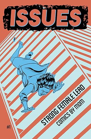 Issues Vol. 1: Strong Female Lead