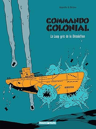 Commando Colonial Vol. 2: Le Loup Gris de la Désolation
