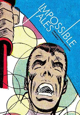 Steve Ditko Archives Vol. 4: Impossible Tales