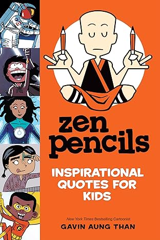 Zen Pencils: Inspirational Quotes for Kids