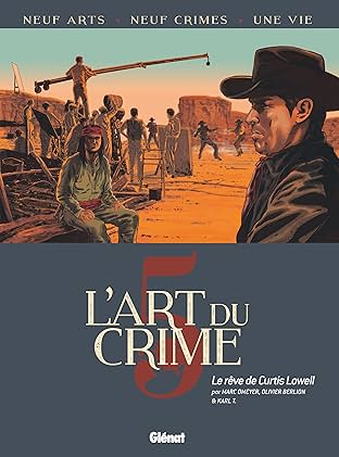 L'Art du Crime Vol. 5: Le Rêve De Curtis Lowell