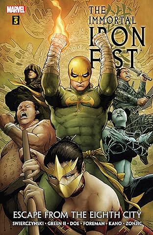 Immortal Iron Fist Vol. 5: Escape From The Eighth City