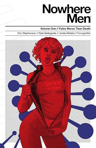 Nowhere Men Tome 1: Fates Worse Than Death