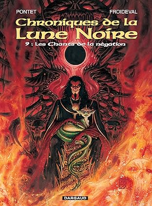 Chroniques de la Lune Noire Vol. 9: Les chants de la négation