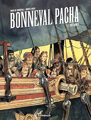 Bonneval Pacha Vol. 1: L'insoumis