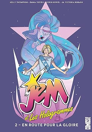 Jem & les Hologrammes Vol. 2: En route vers la gloire