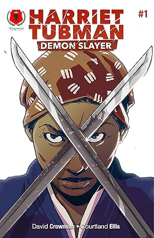 Harriet Tubman: Demon Slayer #1