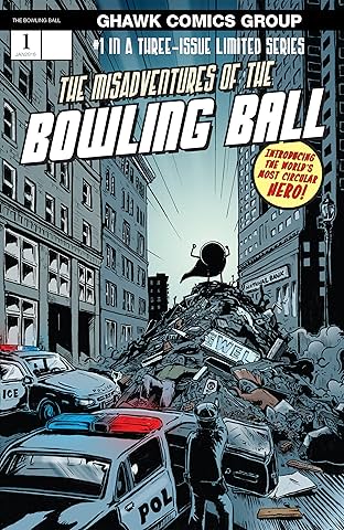 The Misadventures of The Bowling Ball #1