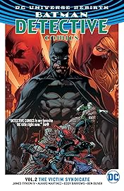 Batman - Detective Comics (2016-) Vol. 2: The Victim Syndicate