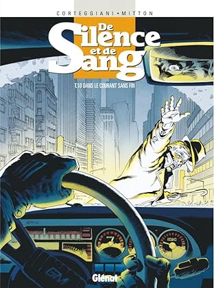 De silence et de sang Vol. 10: Dans le courant sans fin
