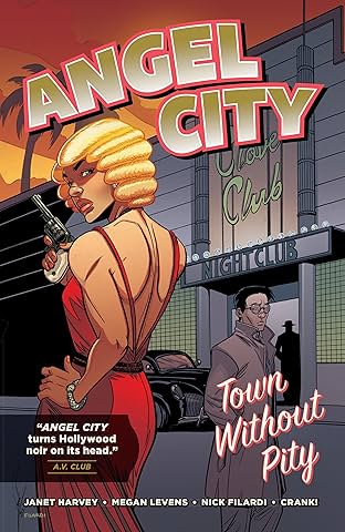 Angel City: Town Without Pity
