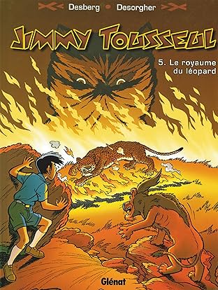 Jimmy Tousseul Vol. 5: Le royaume du Léopard