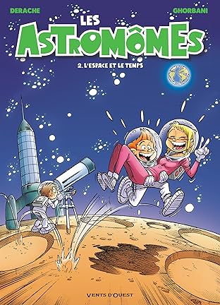 Les Astromômes Vol. 2: L'Espace et le temps