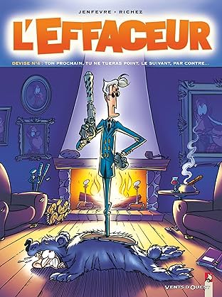 L'Effaceur Vol. 4: Ton prochain tu ne tueras point. Le suivant, par contre...