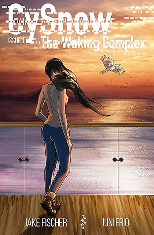 CySnow: The Waking Complex #1