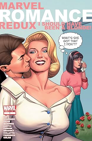 Marvel Romance Redux: I Should Have Been A Blonde (2006) #1
