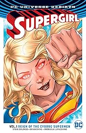 Supergirl (2016-) Vol. 1: Reign of the Cyborg Supermen