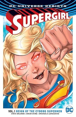 Supergirl (2016-) Vol. 1: Reign of the Cyborg Supermen