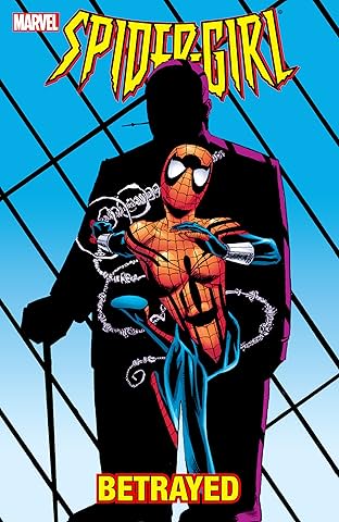Spider-Girl Vol. 7: Betrayed