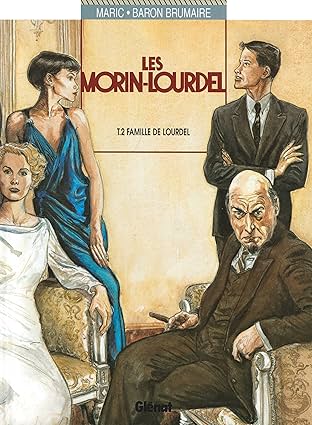 Les Morin-Lourdel Vol. 2: La famille de Lourdel