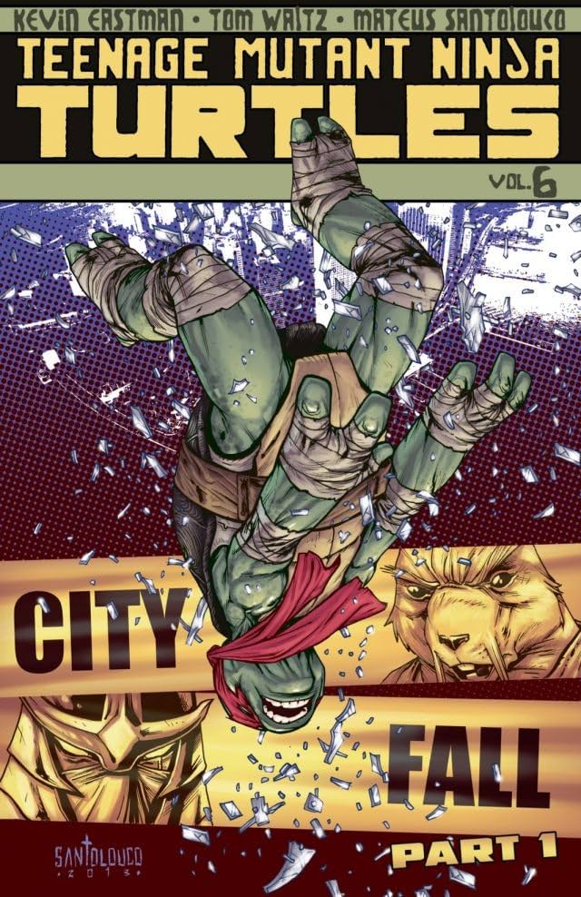 Teenage Mutant Ninja Turtles Vol. 6: City Fall, Part 1