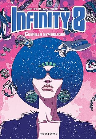 Infinity 8 Vol. 4: Guérilla symbolique
