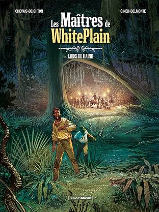 Les maitres de White Plain Vol. 1: Liens de haine