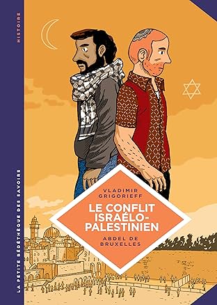 La petite Bédéthèque des Savoirs Vol. 18: Le conflit israélo-palestinien