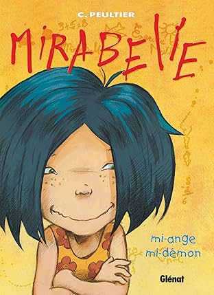 Mirabelle Vol. 1: Mi-ange, mi-démon