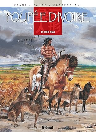 Poupée d'ivoire Vol. 9: Timok Khan