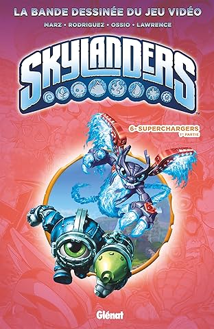 Skylanders Vol. 6: Superchargers (1ère partie)