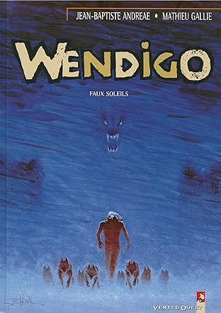 Wendigo Vol. 2: Faux soleils