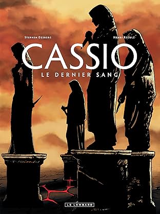 Cassio Vol. 4: Le dernier sang