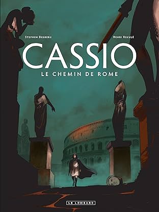 Cassio Vol. 5: Le chemin de Rome