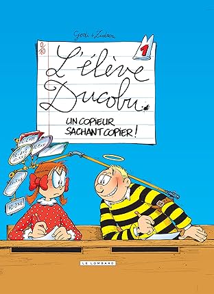 L'Elève Ducobu Vol. 1: Un copieur sachant copier !