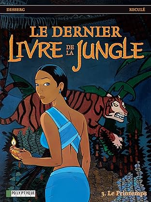 Le Dernier livre de la jungle Vol. 3: Le Printemps