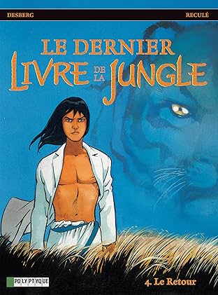 Le Dernier livre de la jungle Vol. 4: Le Retour