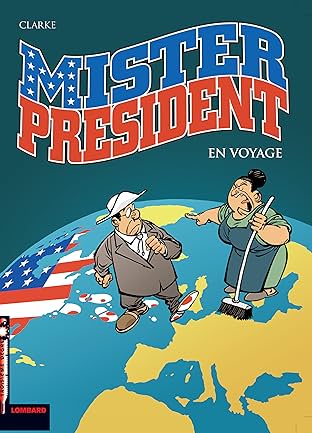 Mister President Vol. 2: En voyage