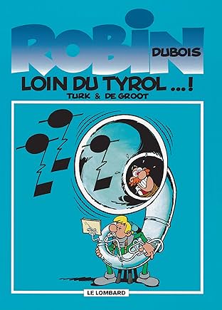 Robin Dubois Vol. 4: Loin du Tyrol