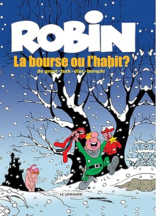 Robin Dubois Vol. 21: La Bourse ou l'Habit